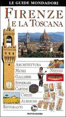 Firenze e la Toscana edito da Mondadori
