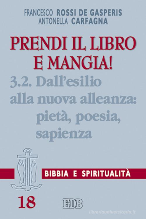 Prendi il libro e mangia! vol.3.2 di Francesco Rossi De Gasperis, Antonella Carfagna edito da EDB