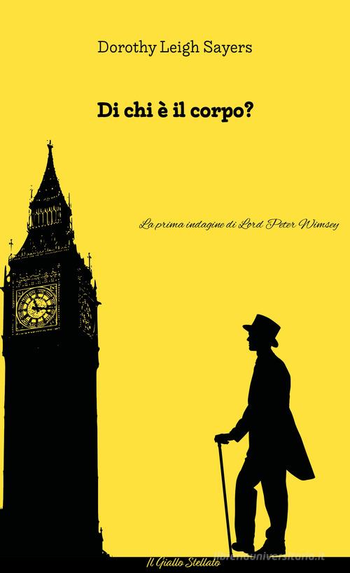 Di chi è il corpo? di Dorothy Leigh Sayers edito da Il Cielo Stellato