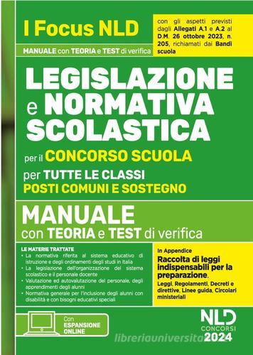 Normativa scolastica per il Concorso Scuola. Manuale per tutte le classi edito da Nld Concorsi