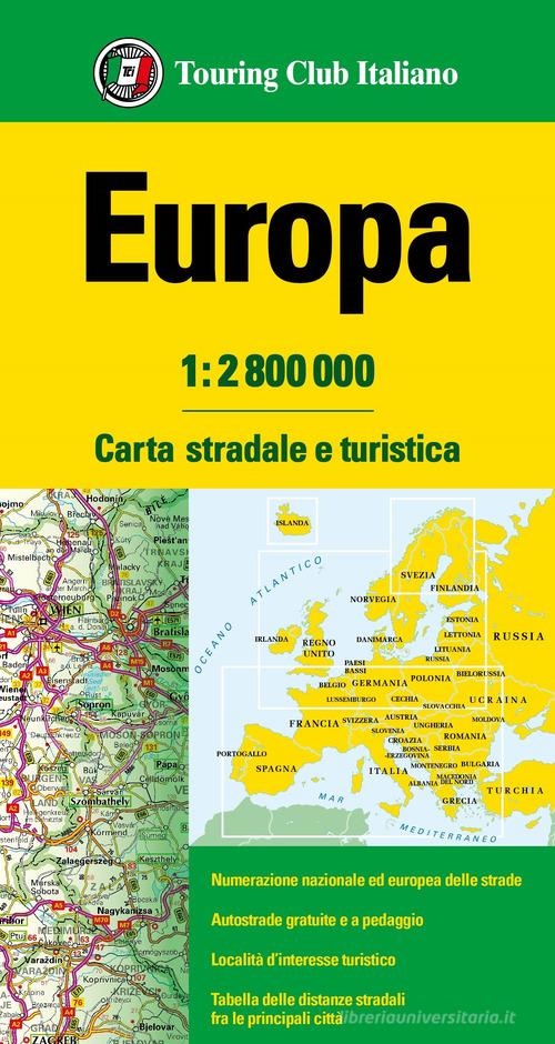 Europa 1:2.800.000. Carta stradale e turistica. Ediz. multilingue edito da Touring