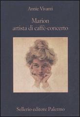 Marion artista di caffè-concerto di Annie Vivanti edito da Sellerio Editore Palermo