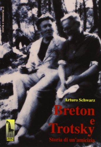 Breton e Trotsky. Storia di un'amicizia di Arturo Schwarz edito da Massari Editore
