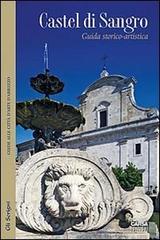 Castel di Sangro. Guida storico-artistica di Raffaele Giannantonio, Ezio Mattiocco edito da CARSA