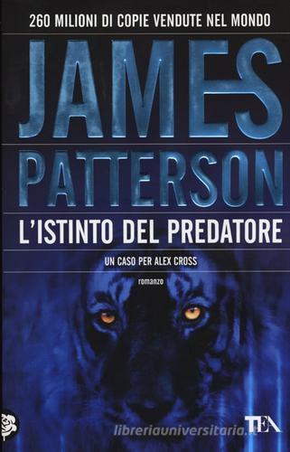 L' istinto del predatore di James Patterson edito da TEA