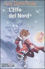 L' elfo del Nord di Lucy D. Raby edito da Piemme