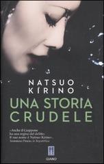 Una storia crudele di Natsuo Kirino edito da Giano