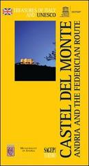 Castel del Monte. Andria and the federician route edito da SAGEP
