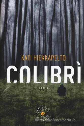 Colibrì di Kati Hiekkapelto edito da Atmosphere Libri