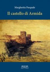 Il castello di Armida. Una storia del castello di Trani e del suo fantasma di Margherita Pasquale edito da Adda