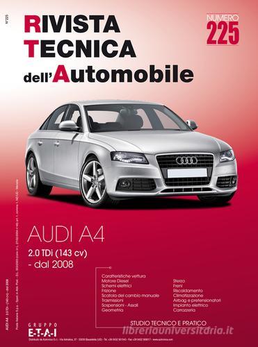 Audi A4 dal 2008 2.0 TDi 143 cv edito da Autronica