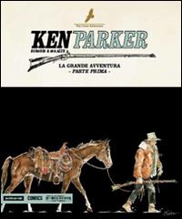 La grande avventura. Ken Parker vol.48 di Giancarlo Berardi, Ivo Milazzo edito da Mondadori Comics