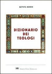Dizionario dei teologi di Battista Mondin edito da ESD-Edizioni Studio Domenicano