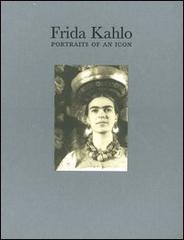 Frida Kahlo. Portraits of an icon di Margaret Hooks edito da 5 Continents Editions