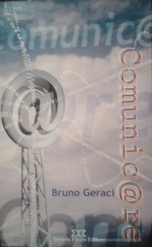 Comunic@re di Bruno Geraci edito da Daniela Piazza Editore