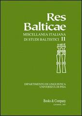 Res Balticae. Miscellanea italiana di studi baltistici vol.11 edito da Books & Company