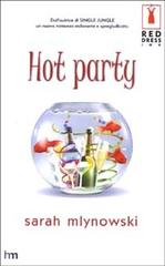 Hot party di Sarah Mlynowski edito da Harlequin Mondadori
