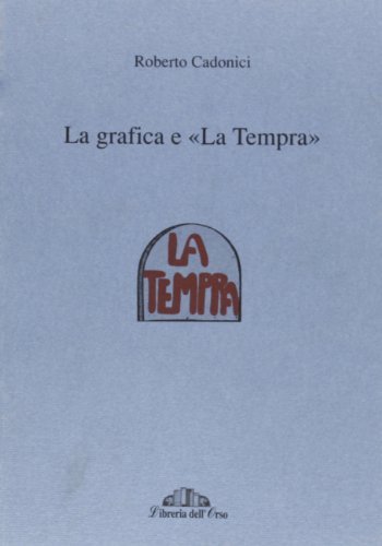 La grafica e «La Tempra» di Roberto Cadonici edito da Libreria dell'Orso