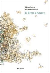 Di terra e amore di Pietro Sotgia, Tiziana Bertacci edito da N'UR