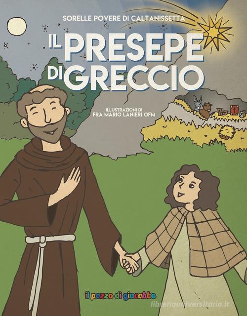 Il Presepe Di Greccio. Ediz. Illustrata - Libro - Il Pozzo Di Giacobbe 