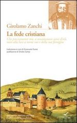 La fede cristiana di Girolamo Zanchi edito da GBU