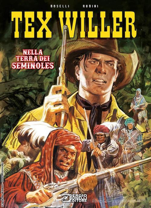 Nella terra dei Seminoles. Tex Willer. Nuova ediz. di Mauro Boselli edito da Sergio Bonelli Editore