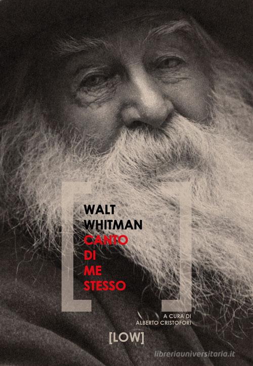 Canto di me stesso. Ediz. multilingue di Walt Whitman edito da Edizioni LOW