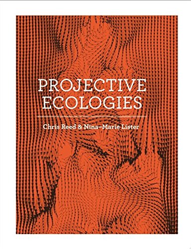 Projective ecologies. Ediz. illustrata edito da Actar
