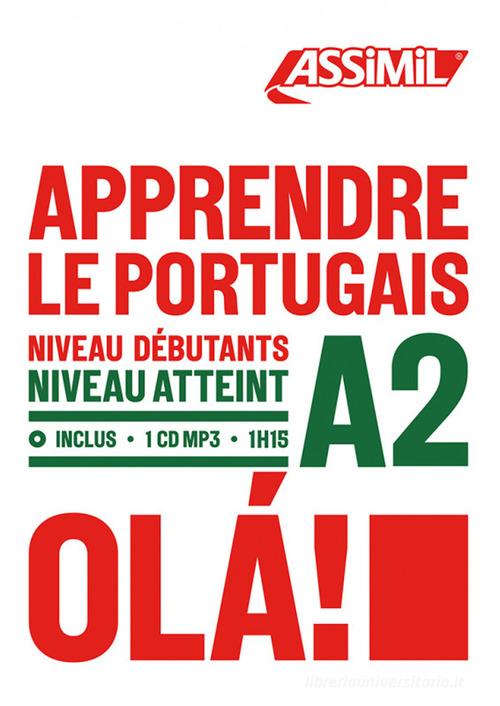 Apprendre le portugais. Niveau Atteint A2. Con CD-ROM di Ana Braz edito da Assimil Italia