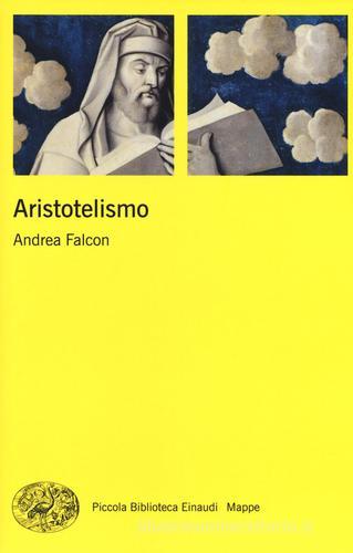 Aristotelismo di Andrea Falcon edito da Einaudi