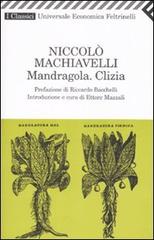 Mandragola-Clizia di Niccolò Machiavelli edito da Feltrinelli
