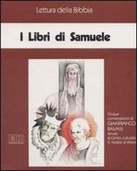 I libri di Samuele. Ciclo di Conferenze (Milano, Centro culturale S. Fedele, 1993). Audiolibro. Cinque cassette di Gianfranco Ravasi edito da EDB