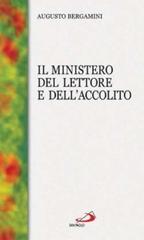 Il ministero del lettore e dell'accolito di Augusto Bergamini edito da San Paolo Edizioni