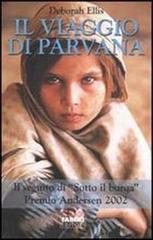 Il viaggio di Parvana. Con CD-ROM e CD Audio di Deborah Ellis edito da Fabbri
