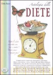 Antologia delle diete di Ulrike Raiser edito da Edizioni del Baldo