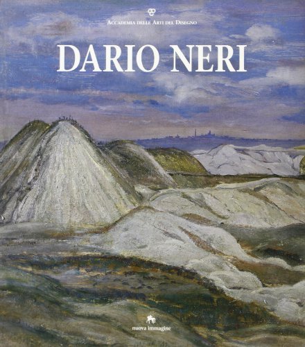 Dario Neri. Dipinti, incisioni, libri. Catalogo della mostra (Firenze, ottobre 1995) edito da NIE