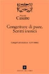 Congetture di pace. Scritti irenici di Niccolò Cusano edito da Edizioni del Cerro