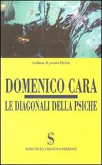 Le diagonali della psiche di Domenico Cara edito da Scrittura Creativa