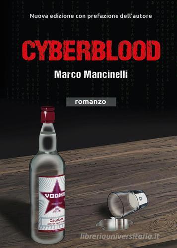 Cyberblood di Marco Mancinelli edito da Youcanprint