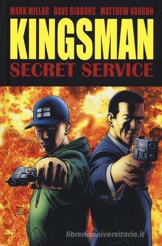 Kingsman. Secret service di Mark Millar, Matthew Vaughn edito da Panini Comics