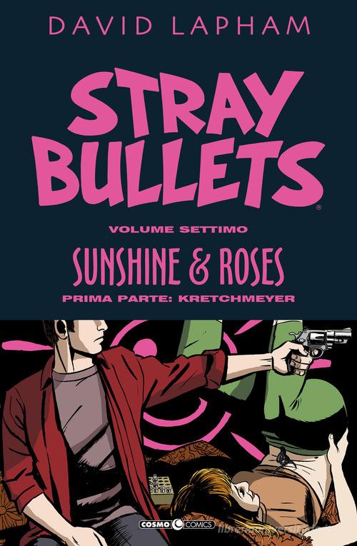 Stray bullets vol. 7 di David Lapham edito da Editoriale Cosmo