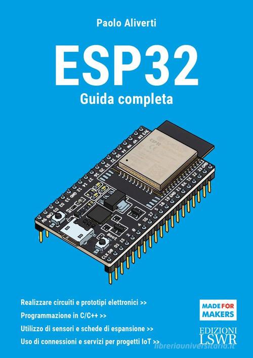 Esp32. Guida completa di Paolo Aliverti con Spedizione Gratuita -  9791254911129 in Ingegneria elettronica
