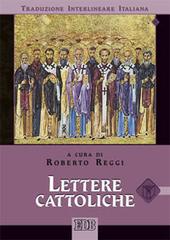 Lettere cattoliche. Versione interlineare in italiano edito da EDB