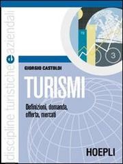 Turismi (dt&a) di G. Castoldi edito da Hoepli
