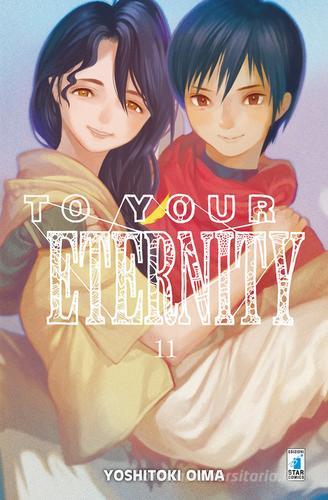 To your eternity vol. 11 di Yoshitoki Oima edito da Star Comics