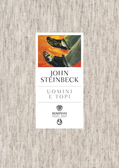 Uomini e topi di John Steinbeck edito da Bompiani