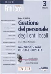 Gestione del personale degli enti locali. Aggiornato alla riforma Brunetta. Con CD-ROM di Luca Tamassia edito da Il Sole 24 Ore