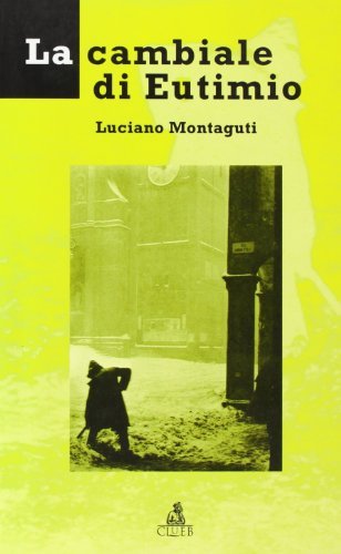 La cambiale di Eutimio di Luciano Montaguti edito da CLUEB