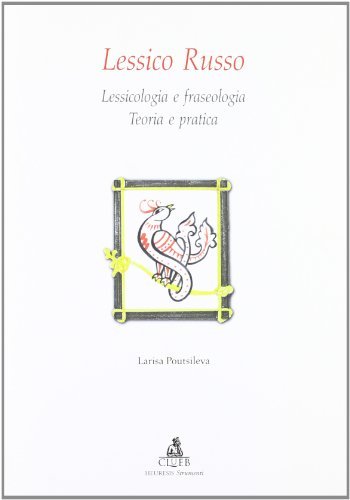 Lessico russo. Lessicologia e fraseologia russa: teoria e pratica di Larisa Poutsileva edito da CLUEB
