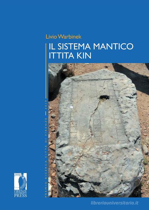 Il sistema mantico ittita KIN di Livio Warbinek edito da Firenze University Press